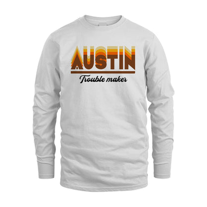Your Name Trouble Maker Funny Shirt AUSTIN M1-34