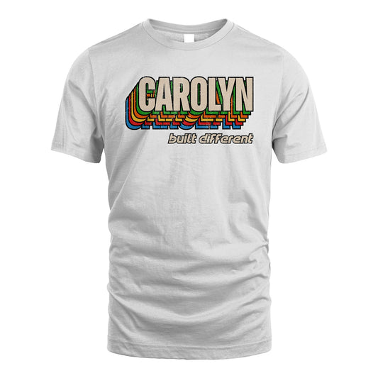 Your Name Built Different Retro Shirt CAROLYN M1-26