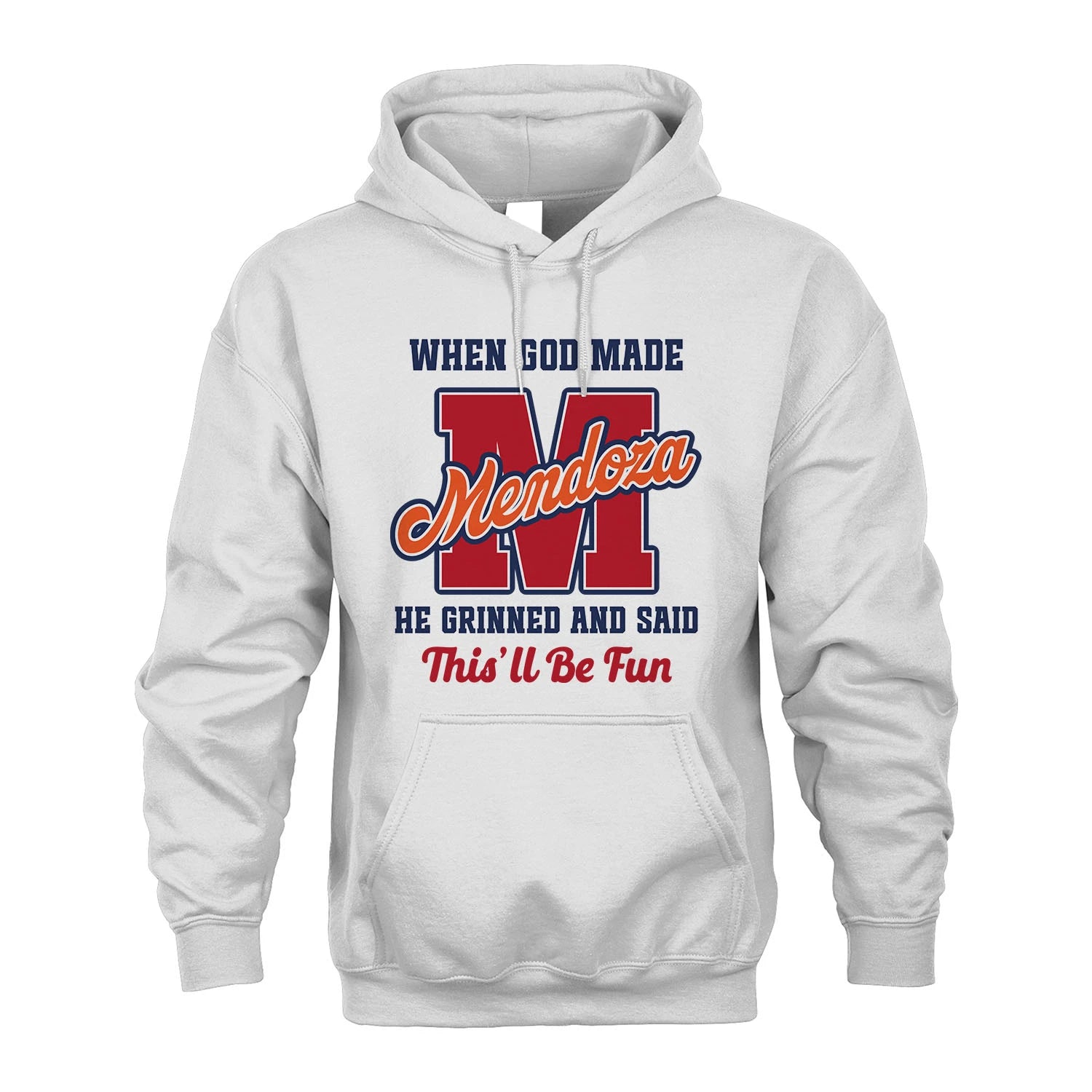 God Made Your Name Custom Shirt MENDOZA M1-16