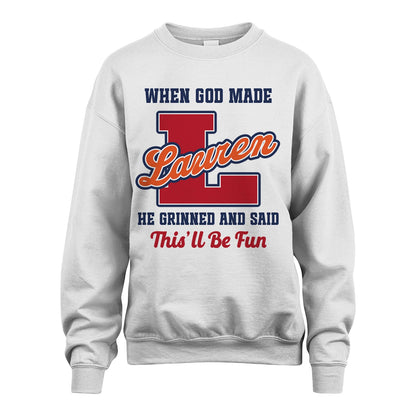 God Made Your Name Custom Shirt LAUREN M1-16
