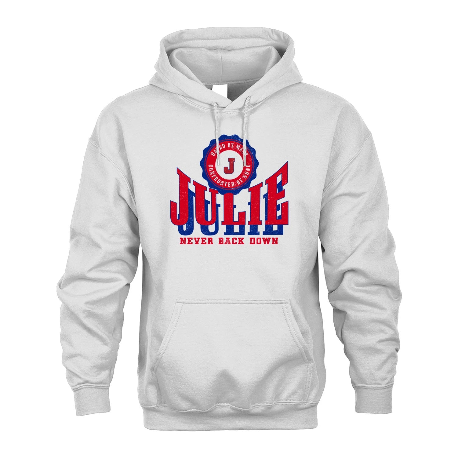 Your Name Never Back Down Shirt JULIE M1-33