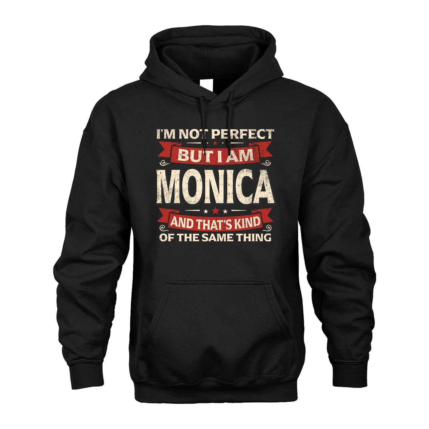 MONICA 13K1-566 I'm Not Perfect But I Am...