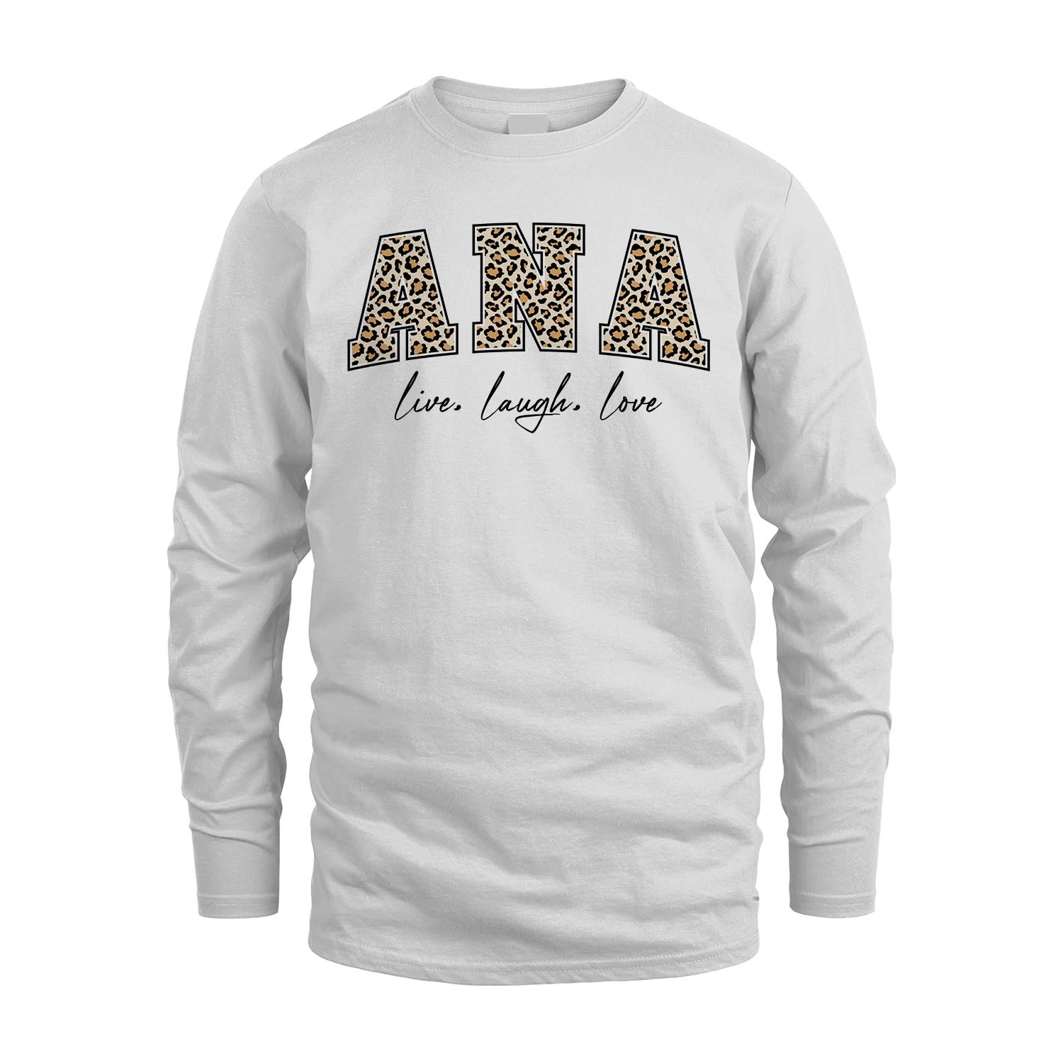Live Laugh Love Custom Name With Leopard Pattern Shirt ANA M1-13