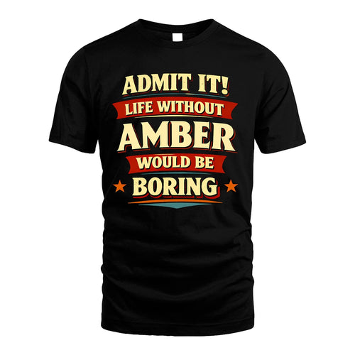 AMBER 13K1-503 Admit It Life Without...