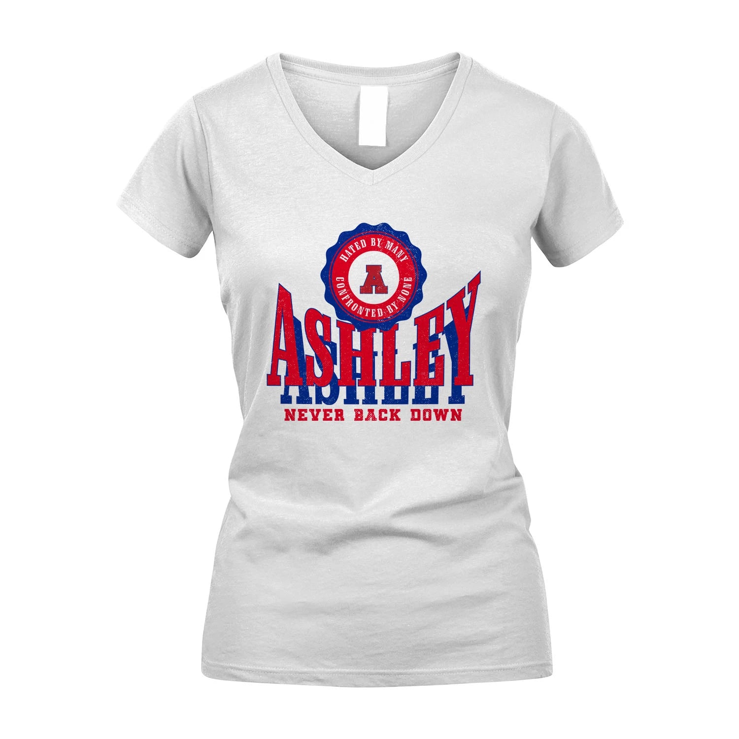 Your Name Never Back Down Shirt ASHLEY M1-33