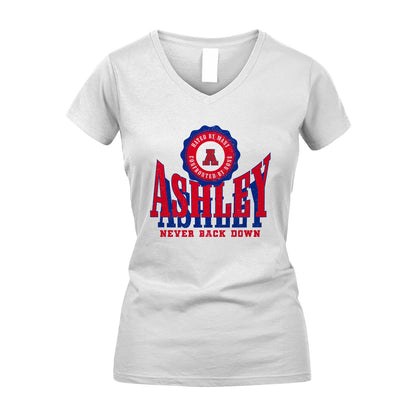 Your Name Never Back Down Shirt ASHLEY M1-33