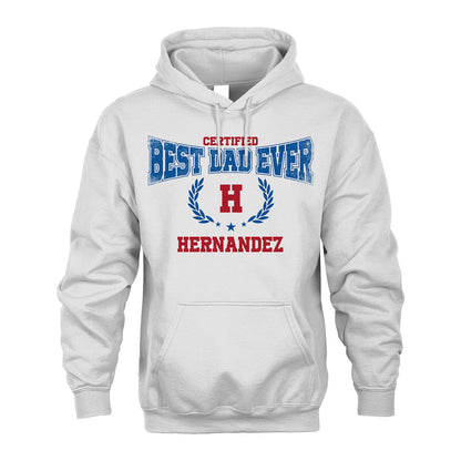 Certified Best Dad Ever Shirt HERNANDEZ M1-11