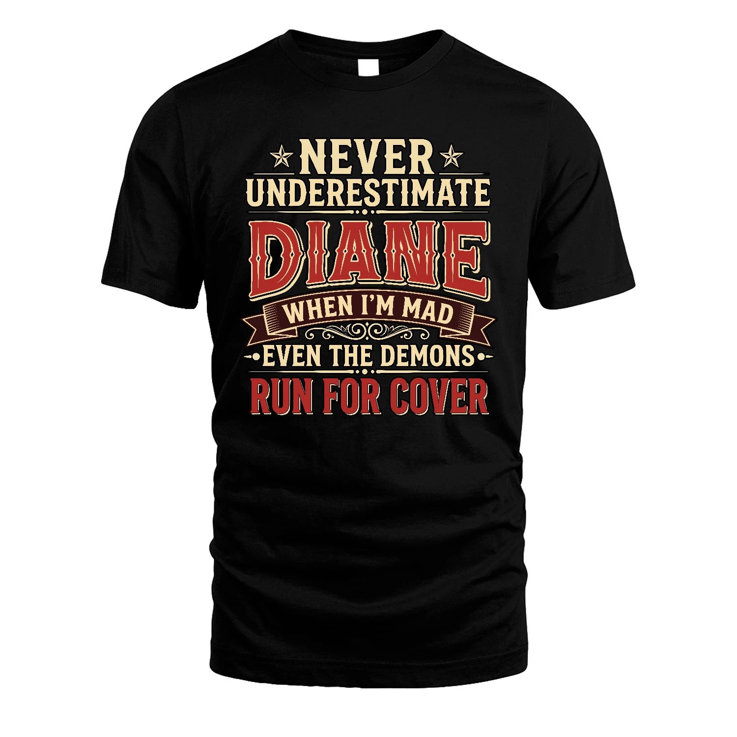Never Underestimate When I'm Mad Shirt DIANE M1-4