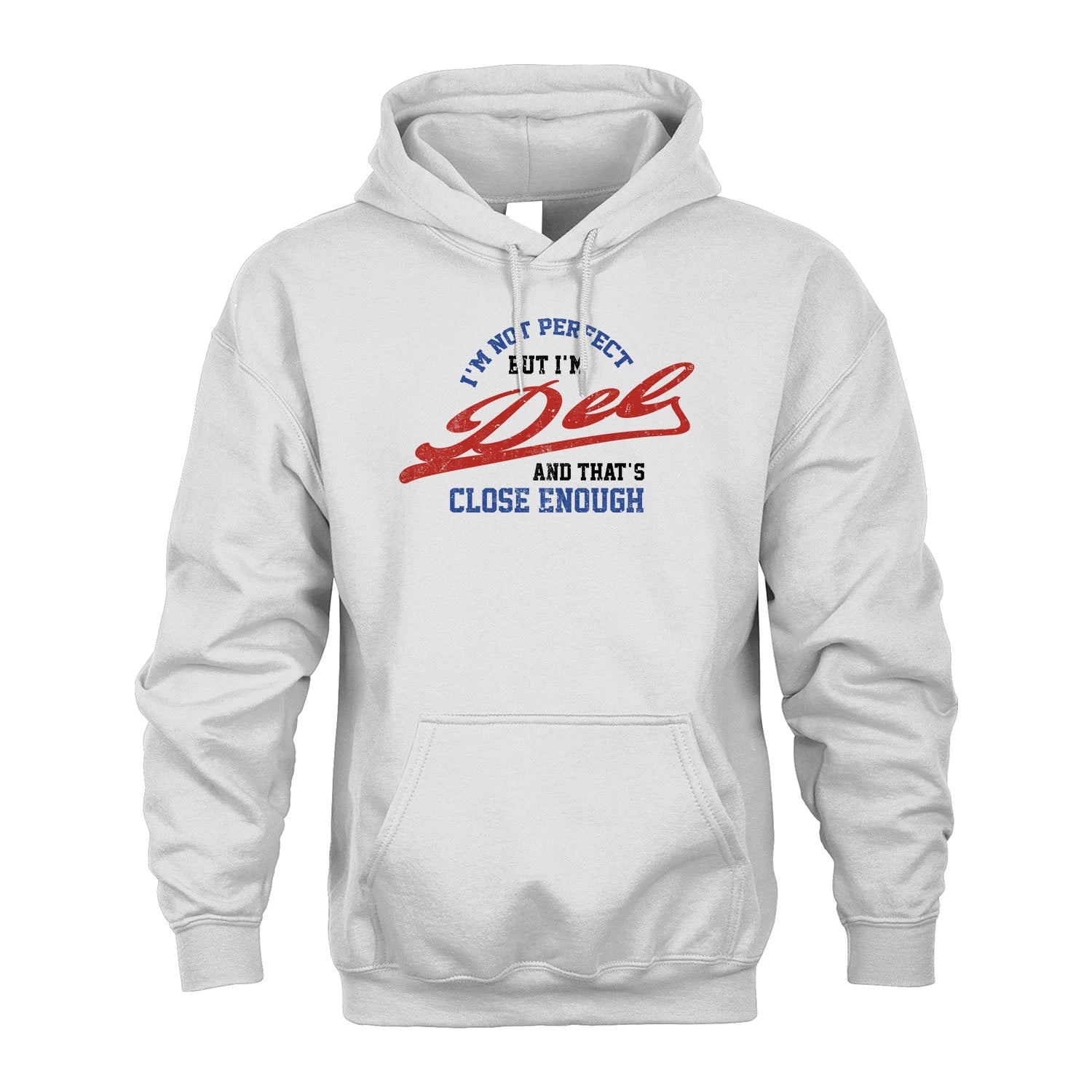I'm Not Perfect But I'm Your Name And That's Close Enough Shirt DEL M1-27