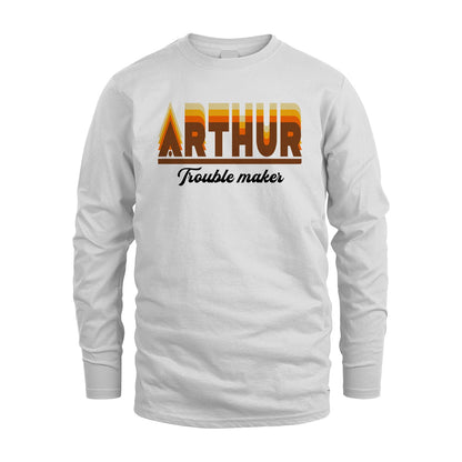 Your Name Trouble Maker Funny Shirt ARTHUR M1-34