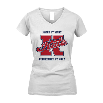 Hated By Many Confronted By None Personalized Name Shirt KATE M1-8