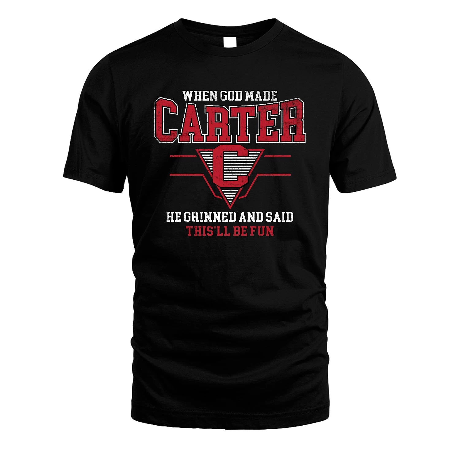 When God Made Your Name He Grinned And Said This'll Be Fun Baseball Shirt CARTER M1-29