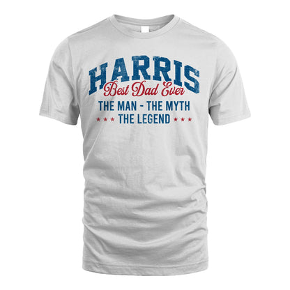 Best Dad Ever The Man The Myth The Legend HARRIS M1-7