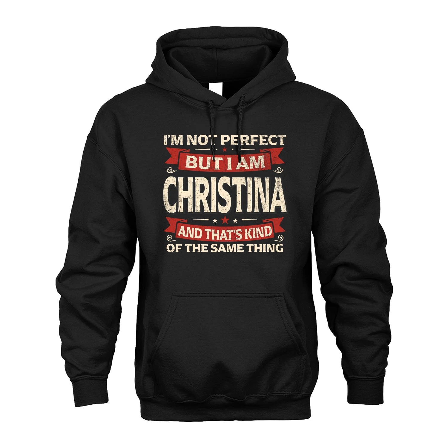 CHRISTINA 13K1-566 I'm Not Perfect But I Am...