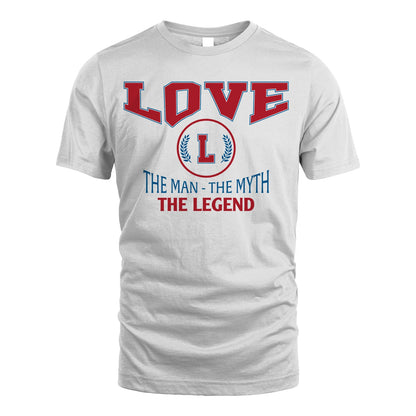 The Man The Myth The Legend Jet Style Shirt LOVE M1-9