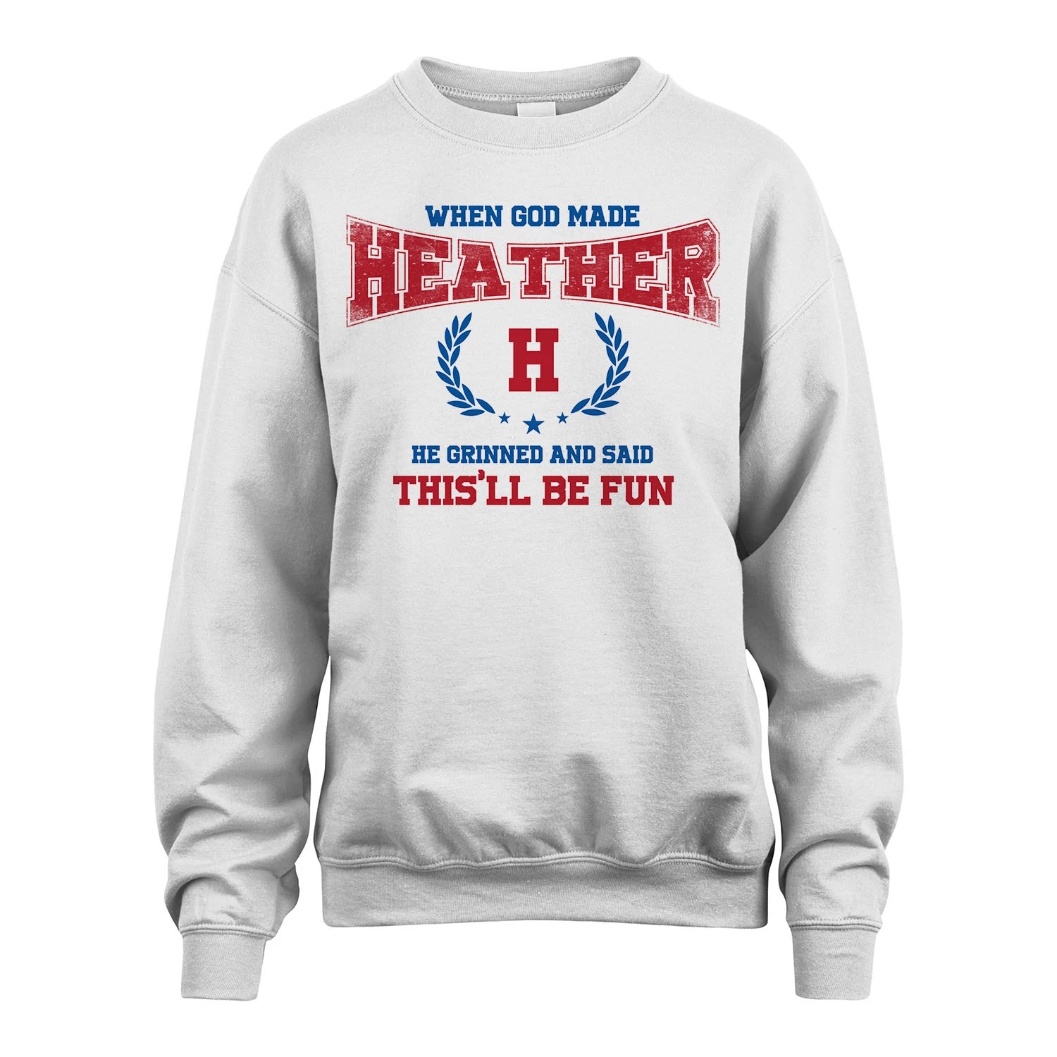 When God Made He Grinned And Said This'll Be Fun Shirt HEATHER M1-12