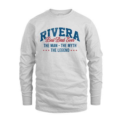 Best Dad Ever The Man The Myth The Legend RIVERA M1-7