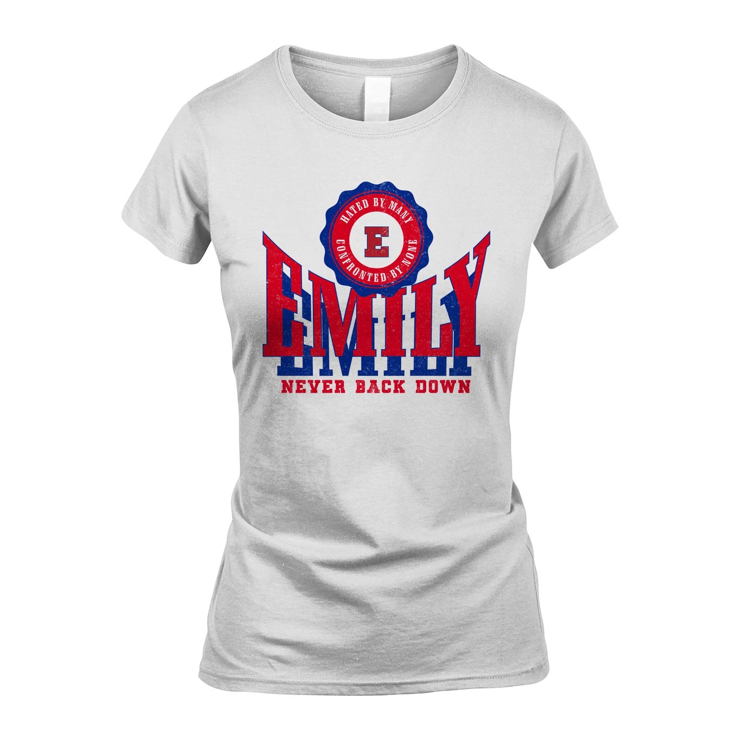 Your Name Never Back Down Shirt EMILY M1-33