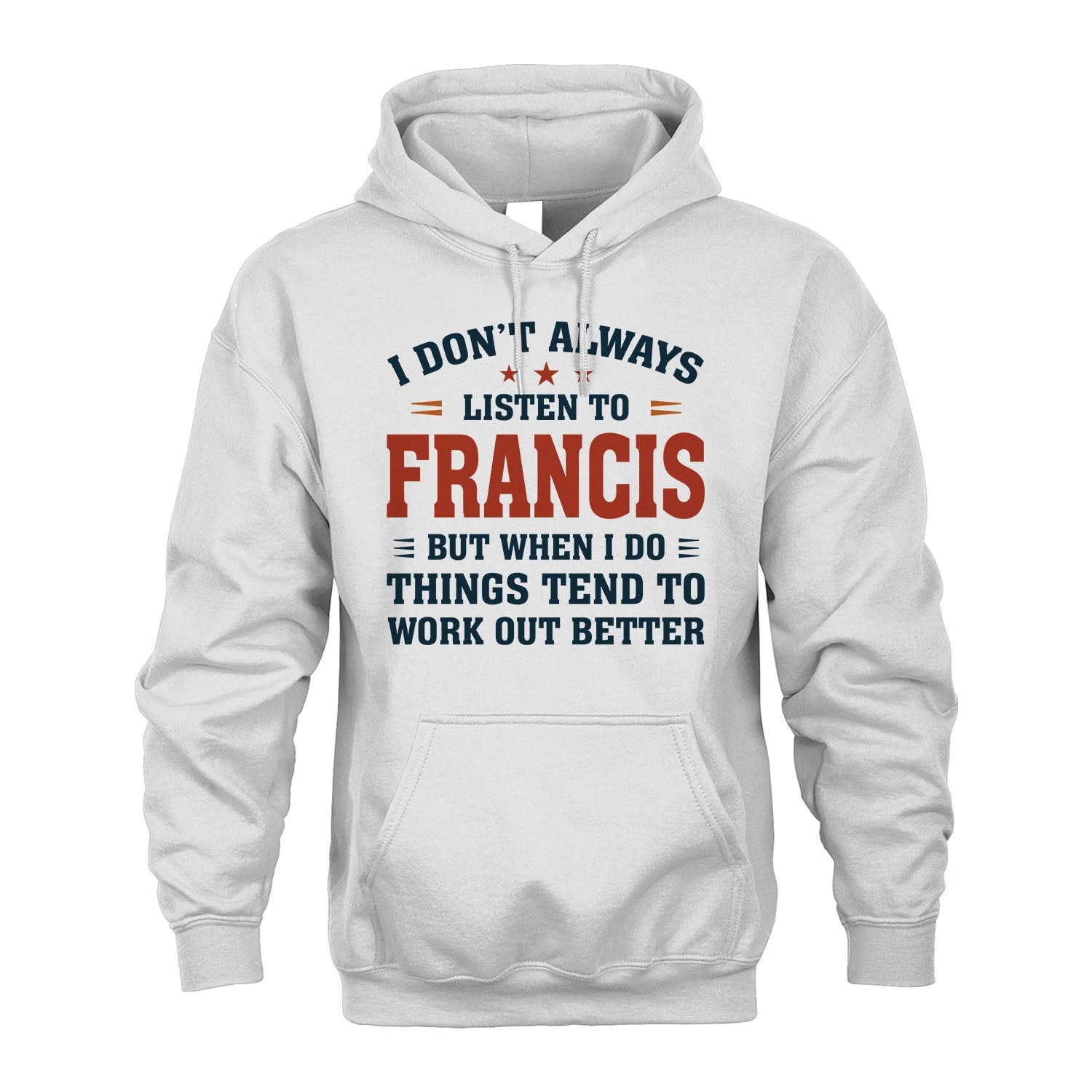 I Don't Always Listen To... FRANCIS M1-2