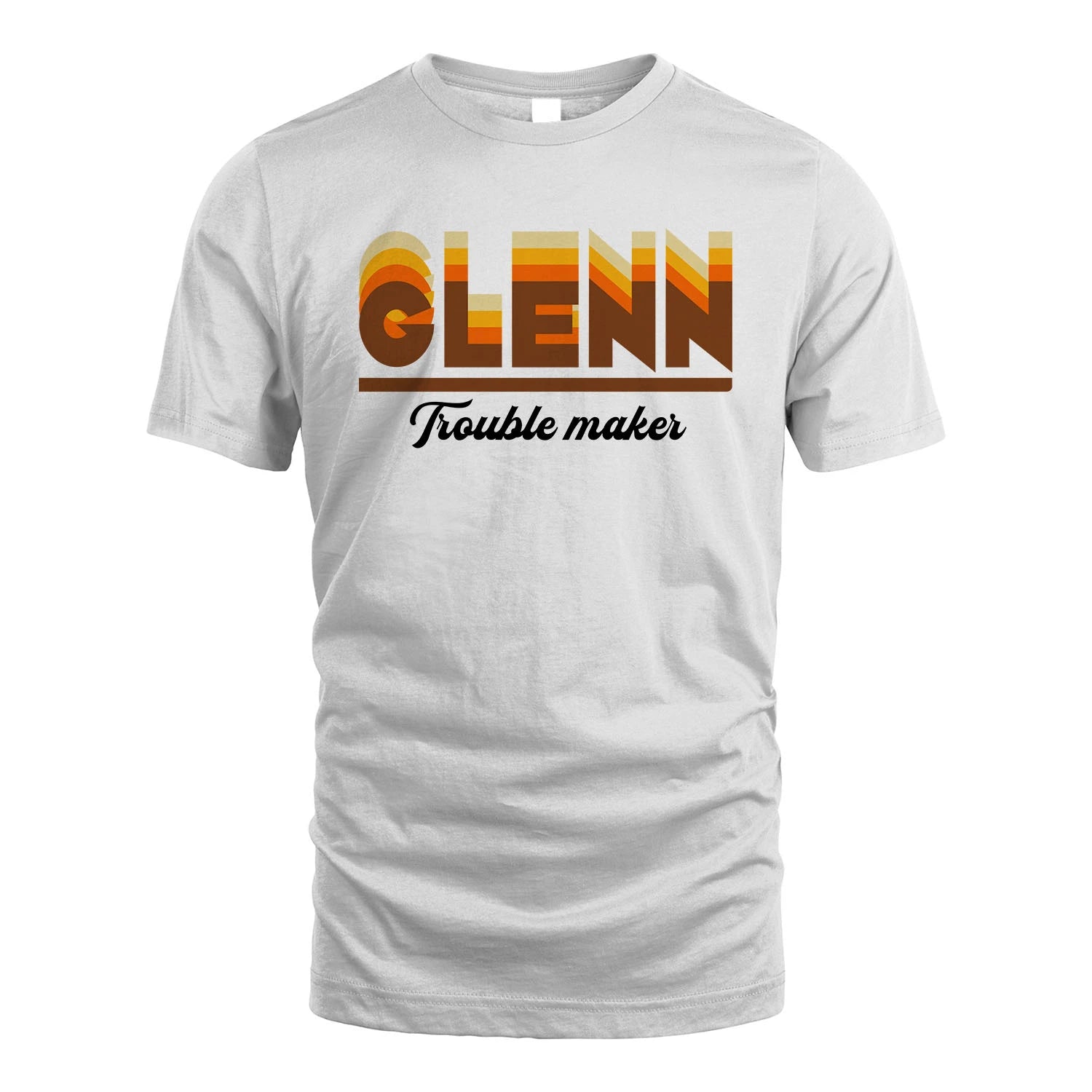Your Name Trouble Maker Funny Shirt GLENN M1-34