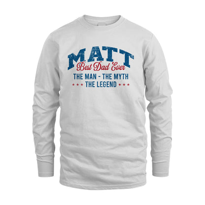 Best Dad Ever The Man The Myth The Legend MATT M1-7