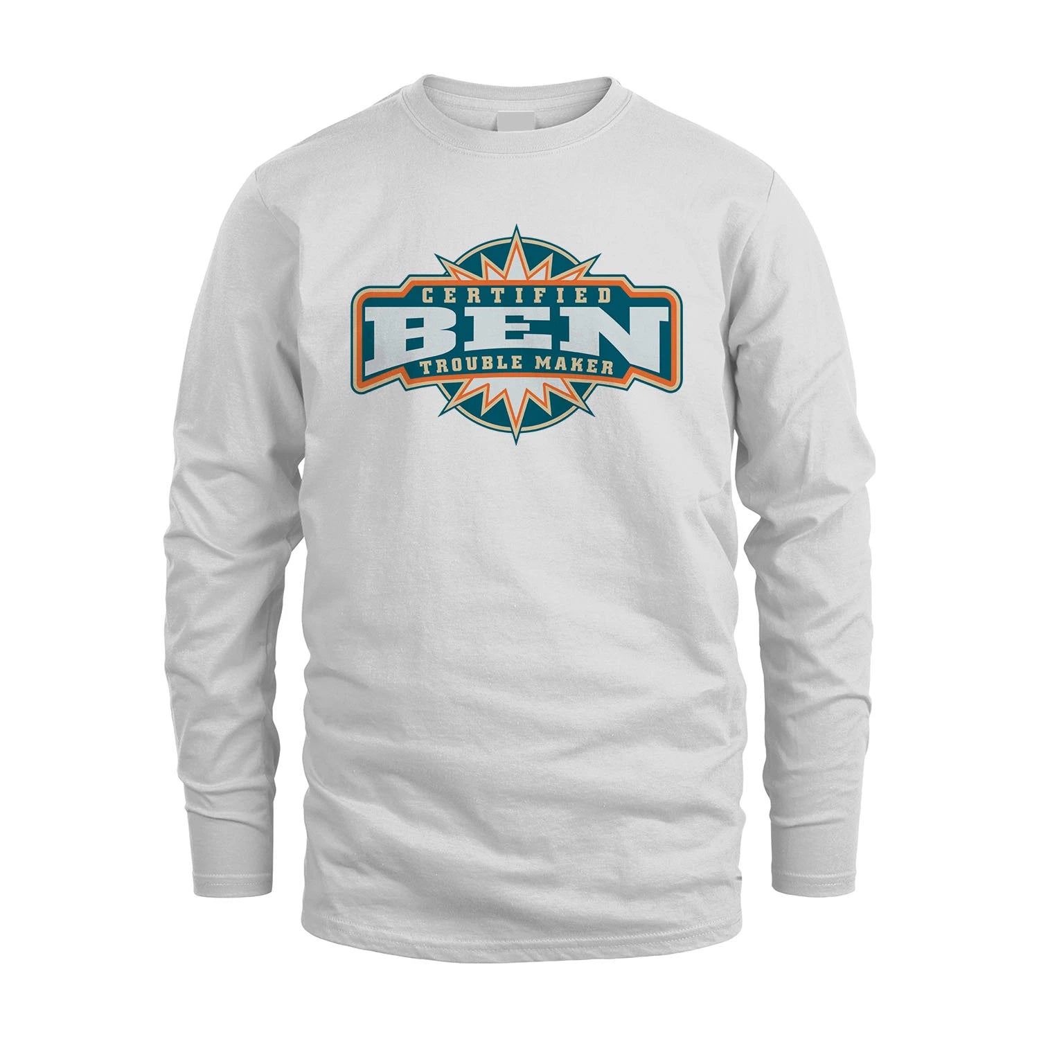 Certified Your Name Trouble Maker Shirt BEN M1-36