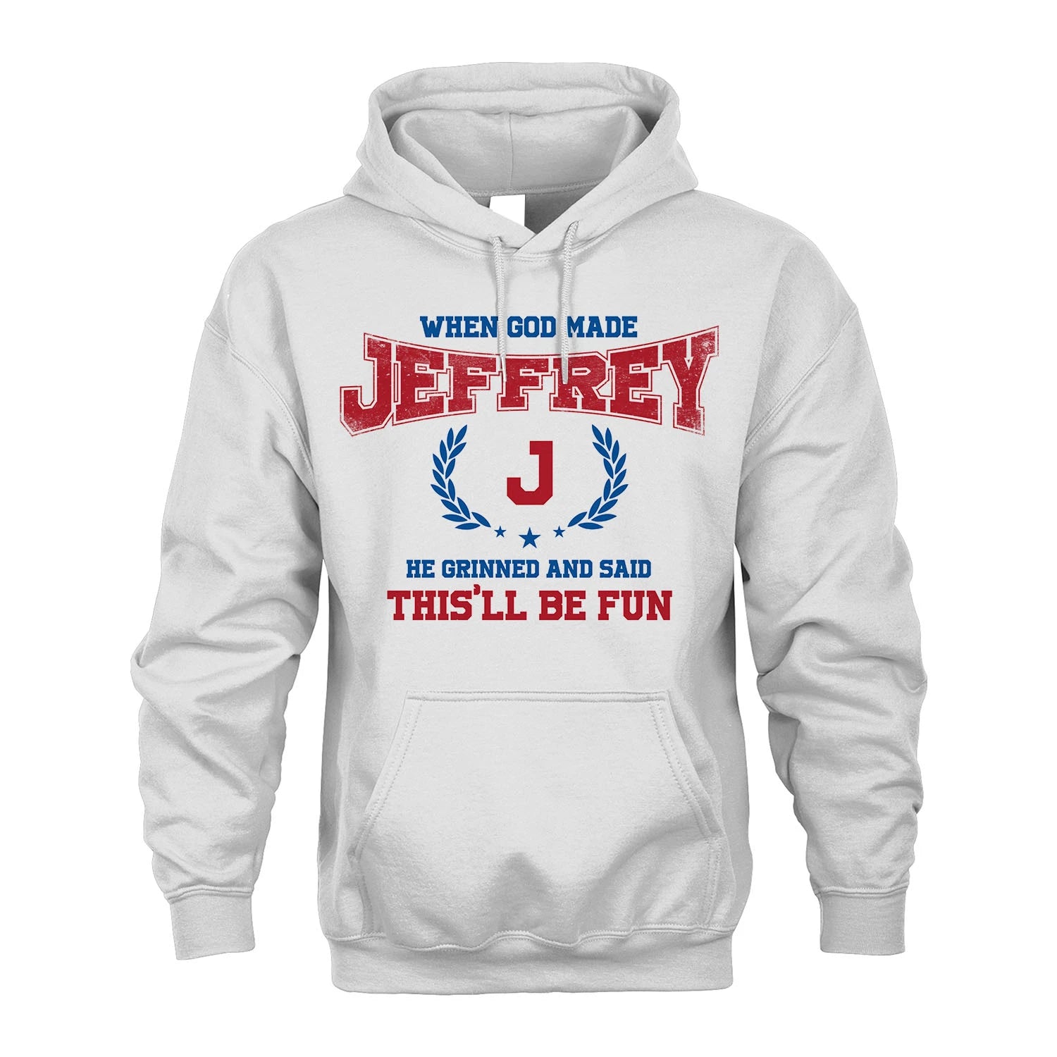 When God Made He Grinned And Said This'll Be Fun Shirt JEFFREY M1-12