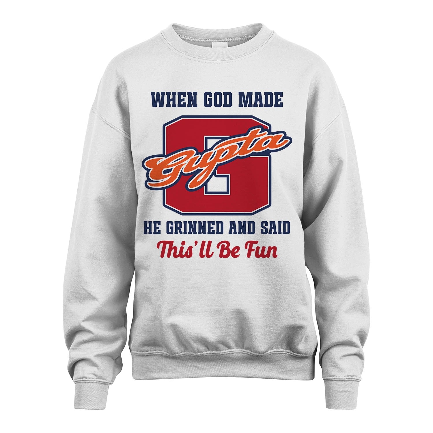 God Made Your Name Custom Shirt GUPTA M1-16