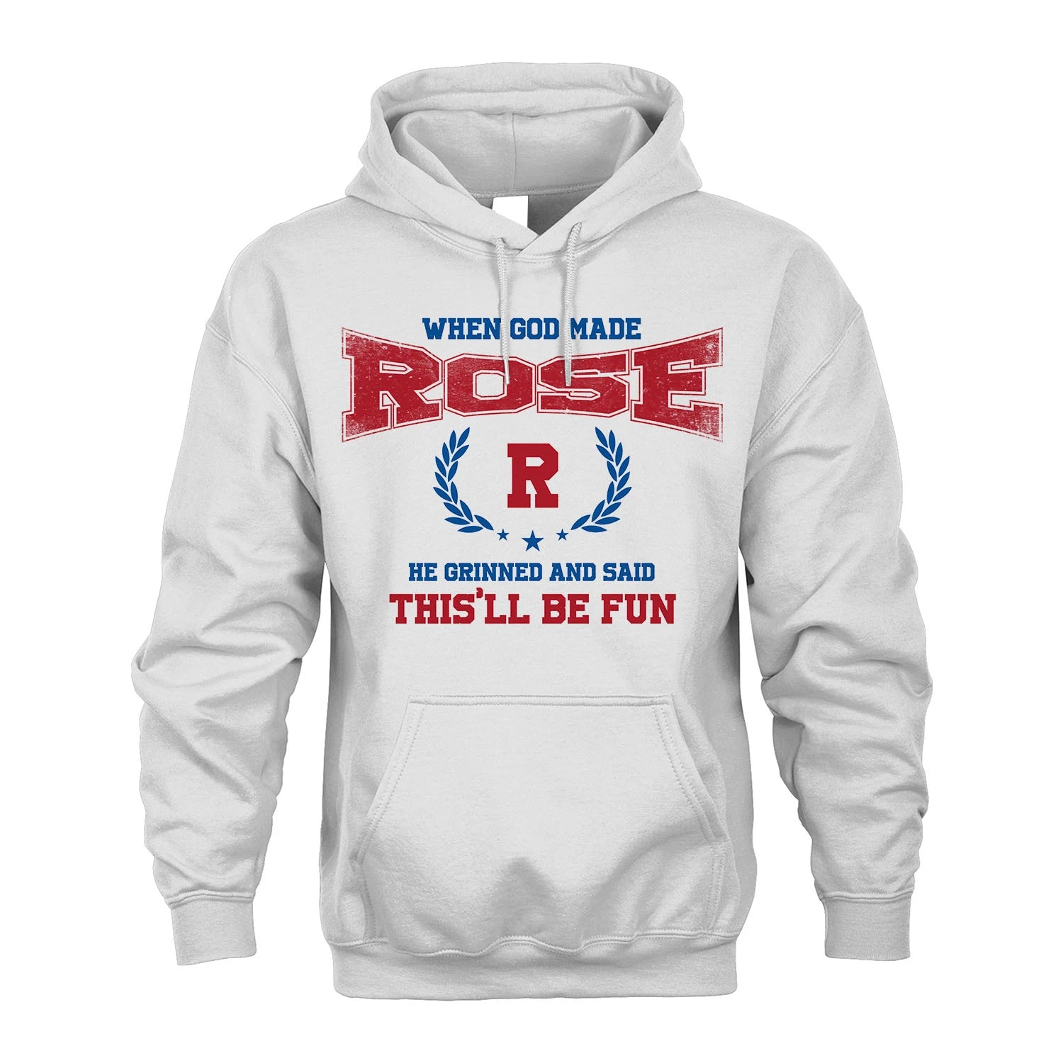 When God Made He Grinned And Said This'll Be Fun Shirt ROSE M1-12