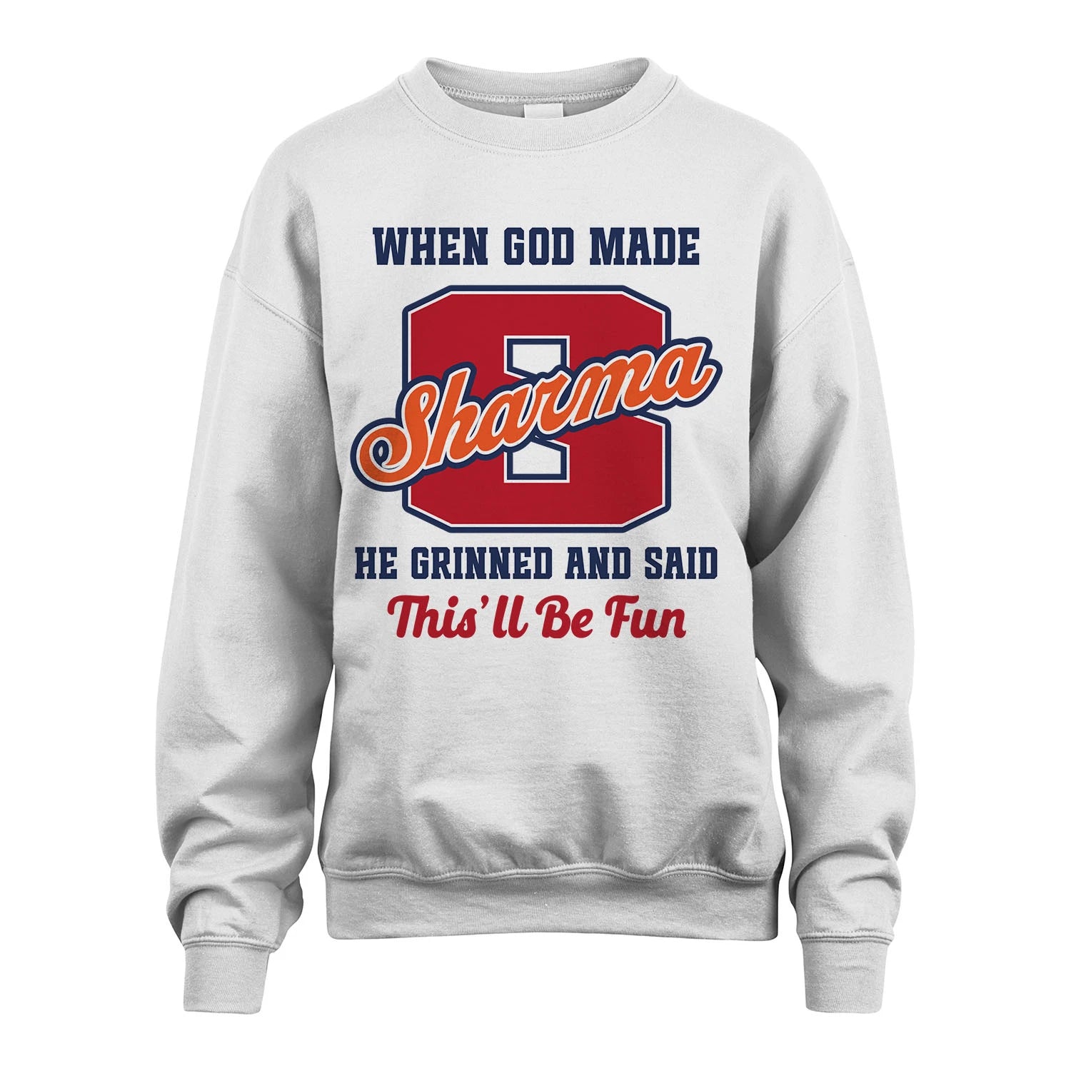 God Made Your Name Custom Shirt SHARMA M1-16