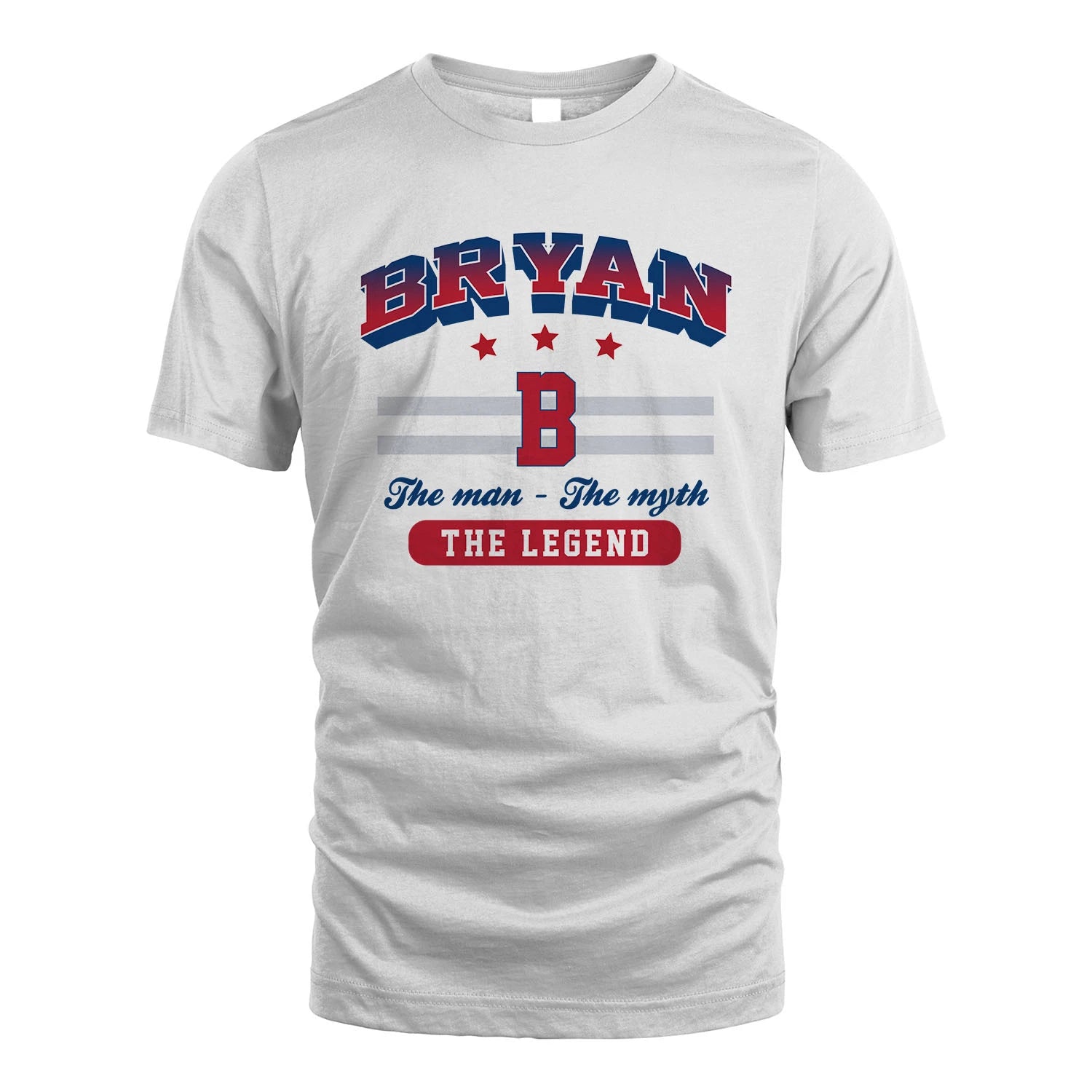 The Man The Myth The Legend With Your Name Shirt BRYAN M1-35