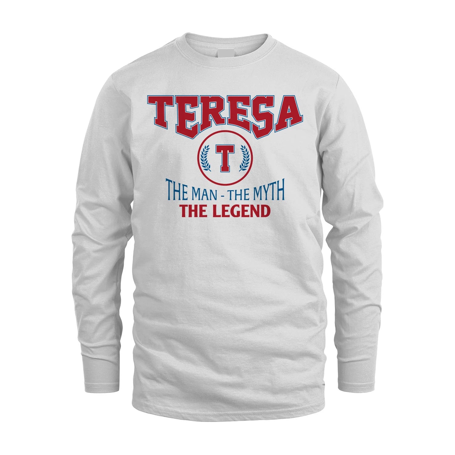 The Man The Myth The Legend Jet Style Shirt TERESA M1-9