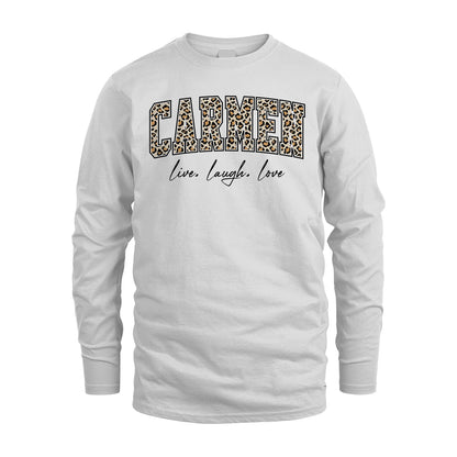 Live Laugh Love Custom Name With Leopard Pattern Shirt CARMEN M1-13