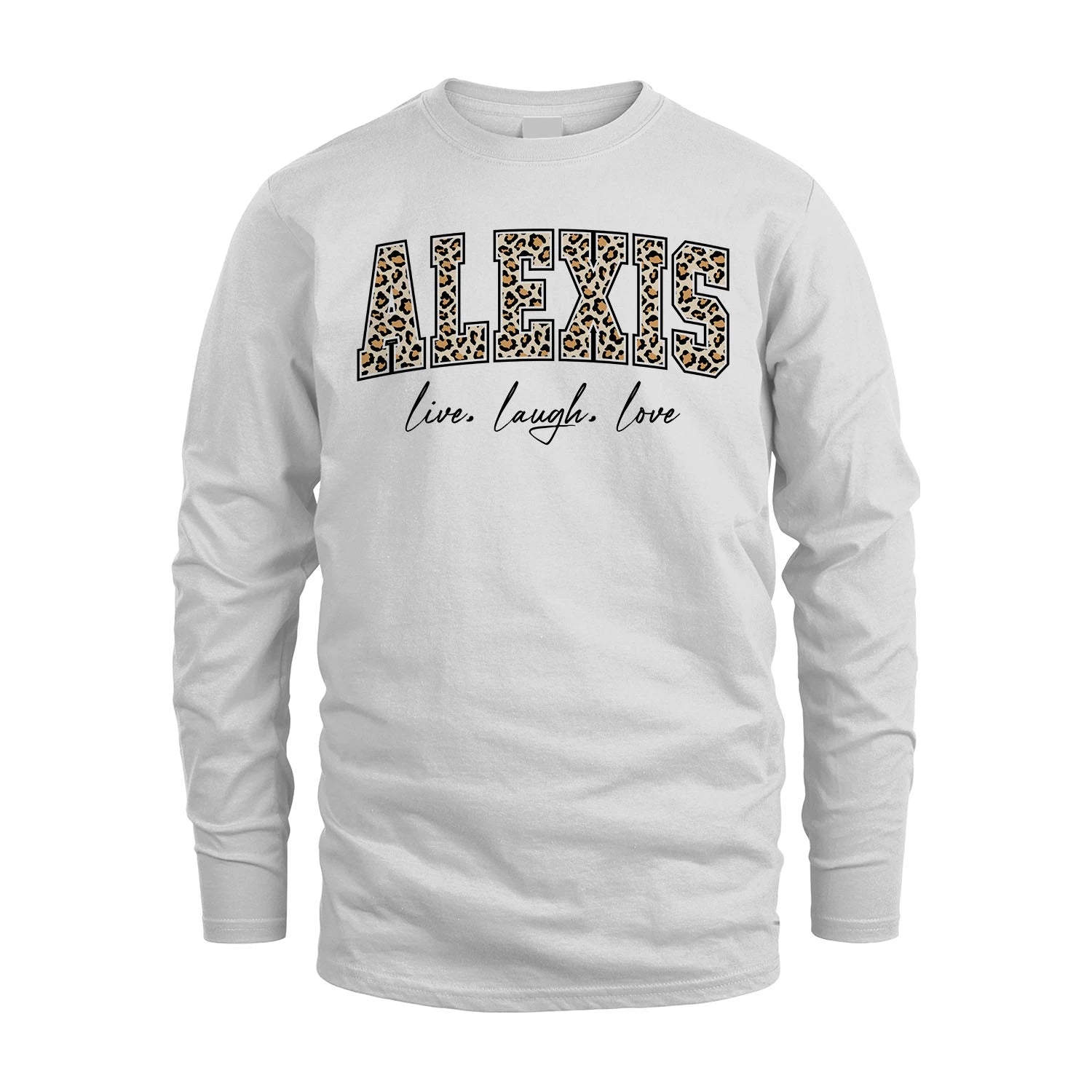 Live Laugh Love Custom Name With Leopard Pattern Shirt ALEXIS M1-13