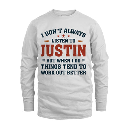 I Don't Always Listen To... JUSTIN M1-2