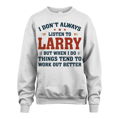 I Don't Always Listen To... LARRY M1-2