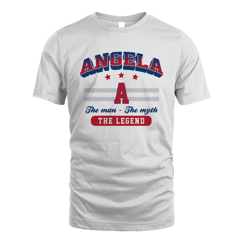 The Man The Myth The Legend With Your Name Shirt ANGELA M1-35