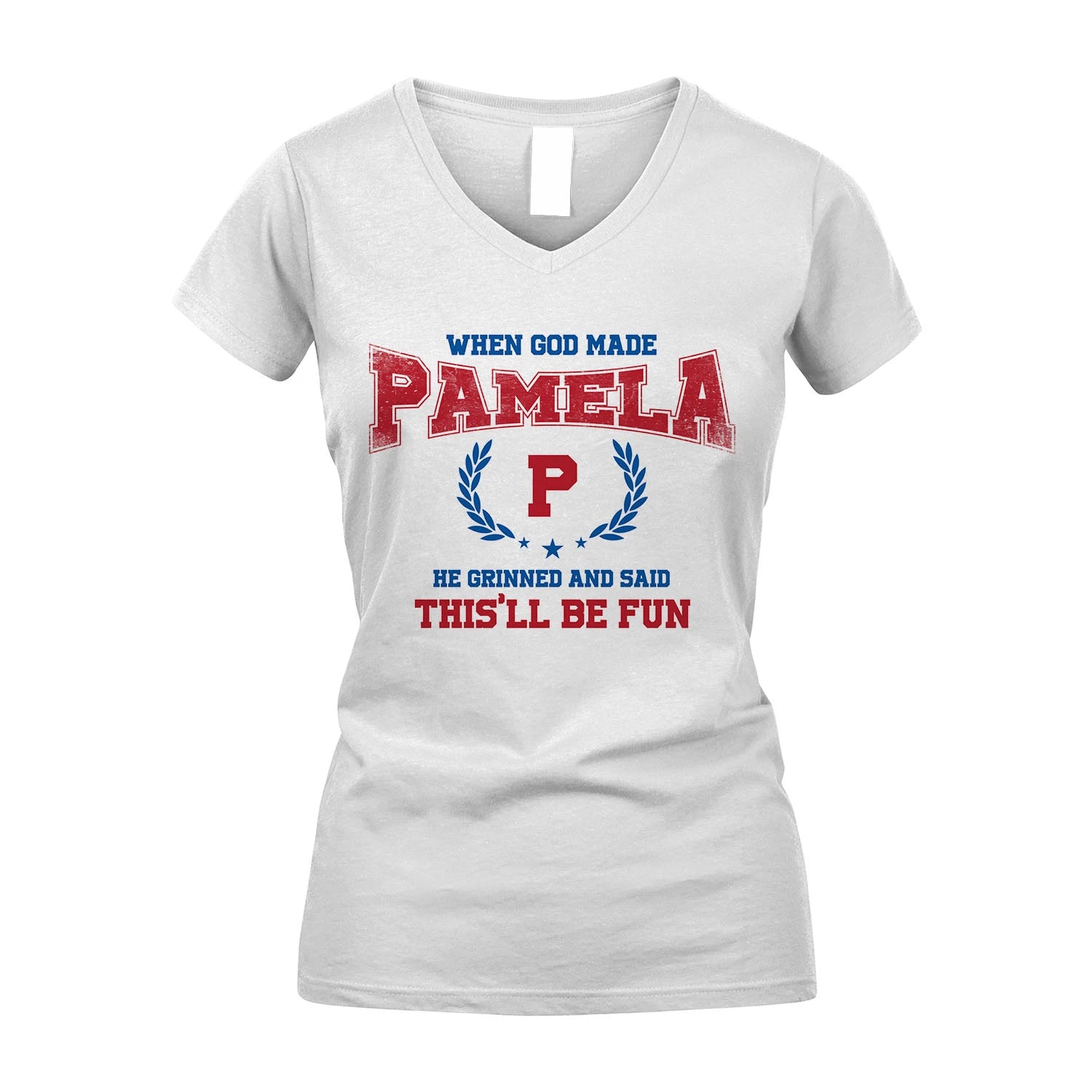 When God Made He Grinned And Said This'll Be Fun Shirt PAMELA M1-12