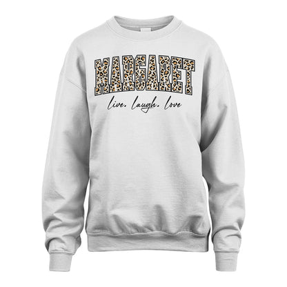 Live Laugh Love Custom Name With Leopard Pattern Shirt MARGARET M1-13