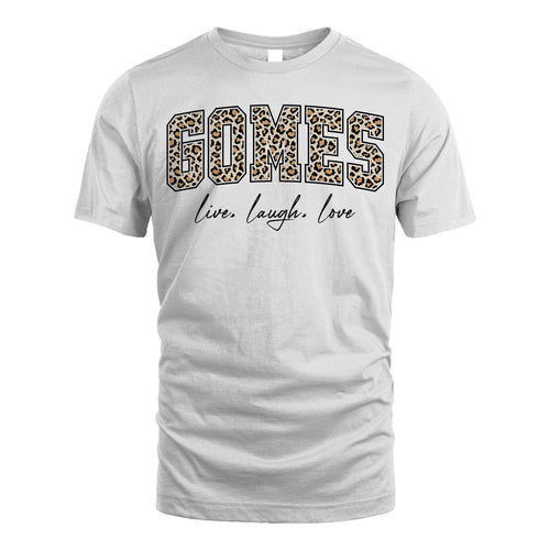 Live Laugh Love Custom Name With Leopard Pattern Shirt GOMES M1-13