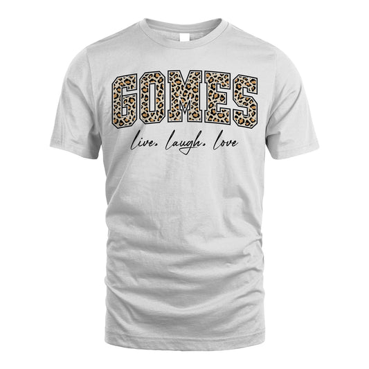 Live Laugh Love Custom Name With Leopard Pattern Shirt GOMES M1-13