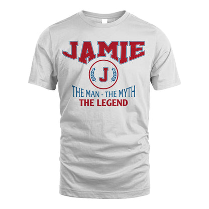 The Man The Myth The Legend Jet Style Shirt JAMIE M1-9