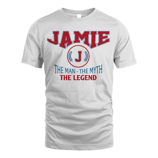 The Man The Myth The Legend Jet Style Shirt JAMIE M1-9