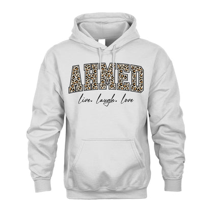 Live Laugh Love Custom Name With Leopard Pattern Shirt AHMED M1-13