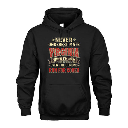 Never Underestimate When I'm Mad Shirt VIRGINIA M1-4