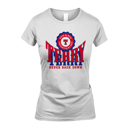 Your Name Never Back Down Shirt TERRY M1-33