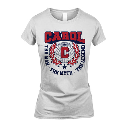 The Man The Myth The Legend Logo Shirt CAROL M1-30