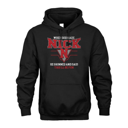 When God Made Your Name He Grinned And Said This'll Be Fun Baseball Shirt NICK M1-29