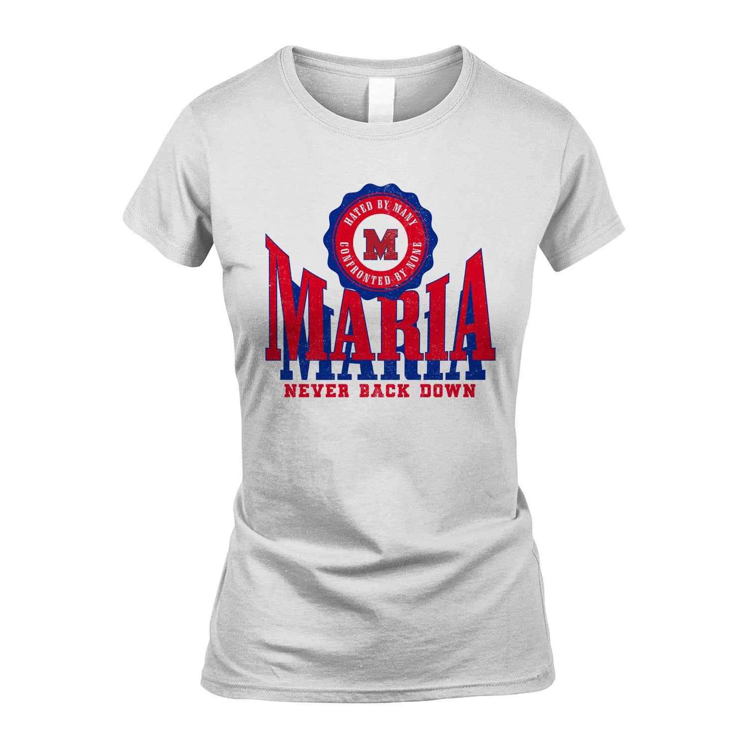 Your Name Never Back Down Shirt MARIA M1-33