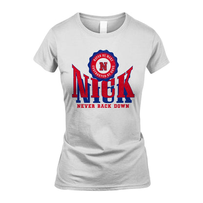 Your Name Never Back Down Shirt NICK M1-33